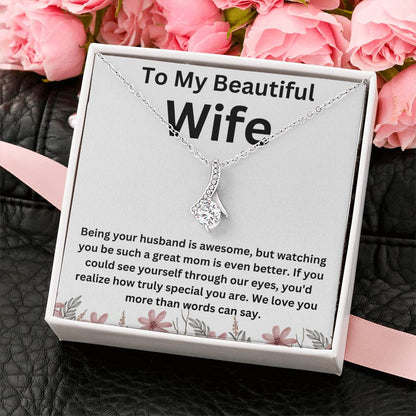 To My Wife-We Love You-Alluring Beauty Necklace